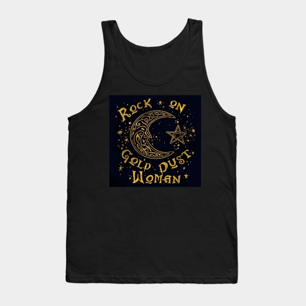 Rock on Gold Dust Woman Tank Top by jardakelley